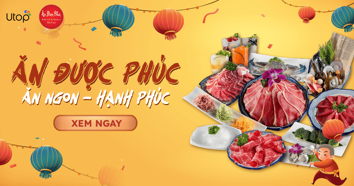 hệ thống nhà hàng ăn được phúc chính thức có mặt trên Utop