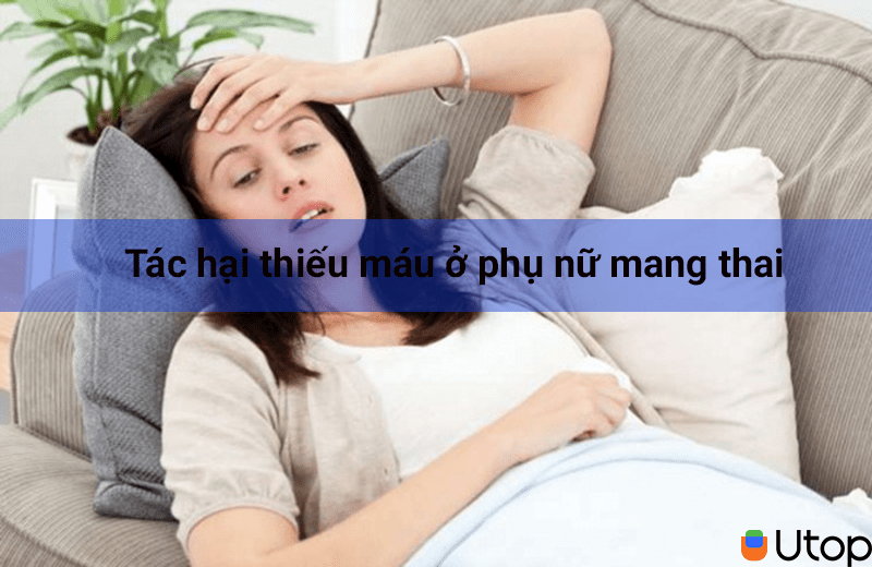 Tác hại bệnh thiếu máu ở phụ nữ mang thai. Biện pháp phòng tránh