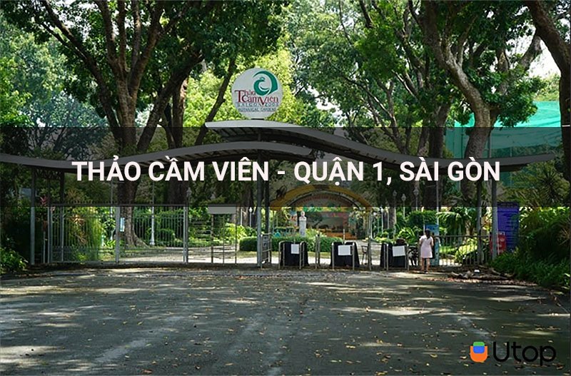 Thảo Cầm Viên – Quận 1, điểm đến hấp dẫn cho bạn khi ghé chân đến Sài Gòn