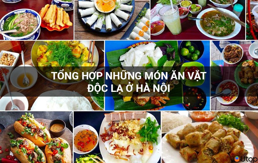 Tổng hợp những món ăn vặt độc lạ ở Hà Nội