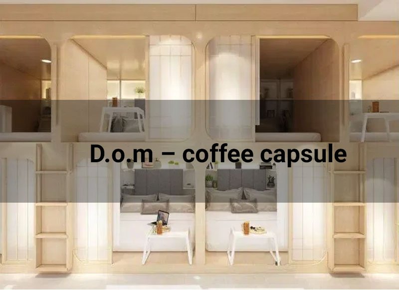 10. Quán D.O.M – Coffee Capsule - 213/23 Nguyễn Gia Trí, Quận Bình Thạnh