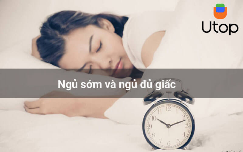 Ngủ sớm và ngủ đủ giấc