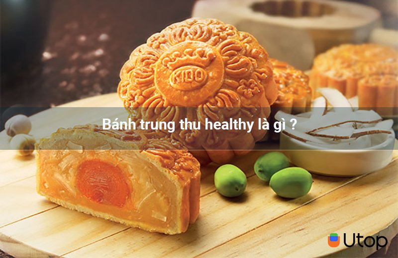 Bánh trung thu healthy là gì ?