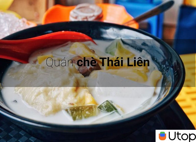 8. Chè Thái Liên - 189 Hoàng Diệu, 175 Hải Phòng, 320 Điện Biên Phủ