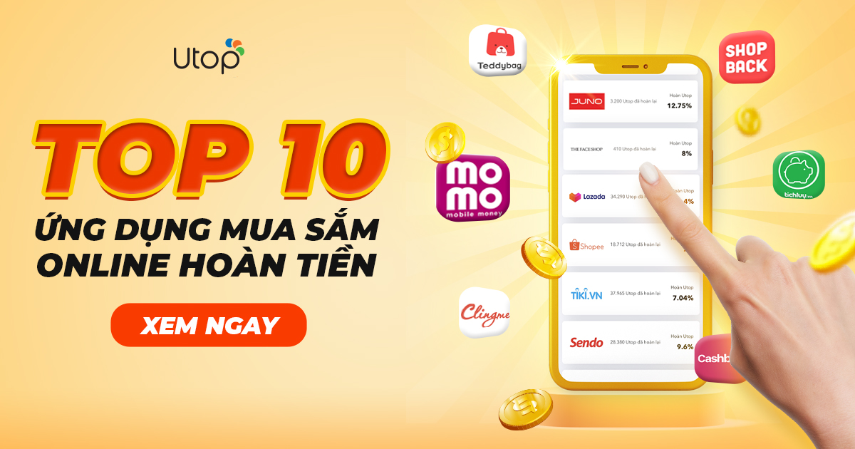 Phát Cuồng Với 15 Ứng Dụng/ App Mua Sắm Hoàn Tiền Online