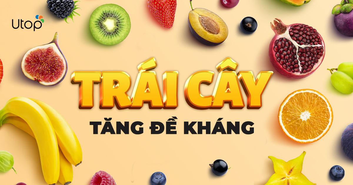 Thực Đơn Toàn Trái Cây Nhưng Tăng Cường Hệ Miễn Dịch Cực Hiệu Quả