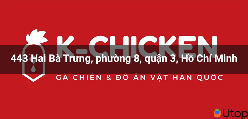 K-Chicken ở đâu? Thời gian hoạt động