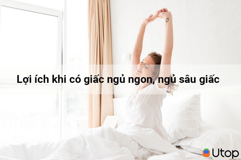 Lợi ích của một giấc ngủ ngon, ngủ sâu giấc