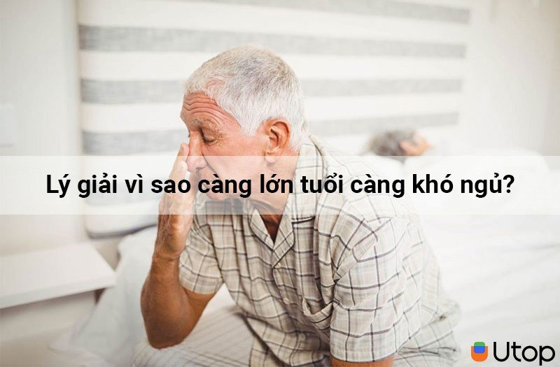 Lý giải vì sao càng lớn tuổi càng khó ngủ?