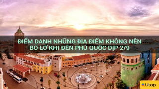 Điểm danh những địa điểm không nên bỏ lỡ khi đến Phú Quốc dịp 2/9