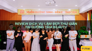 Review dịch vụ làm đẹp thư giãn tại Dưỡng Tâm Beauty
