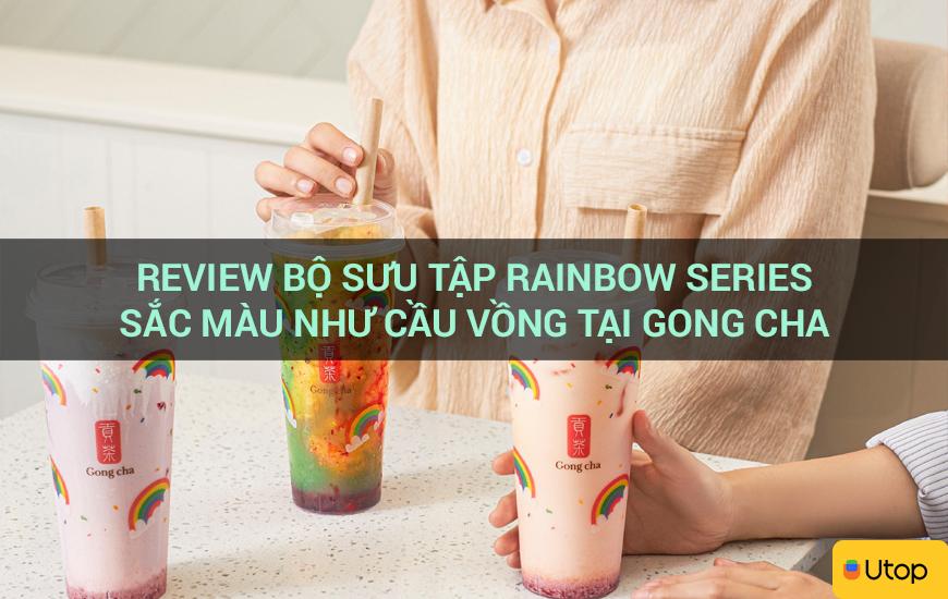 Review bộ sưu tập Rainbow Series sắc màu như cầu vồng tại Gong Cha