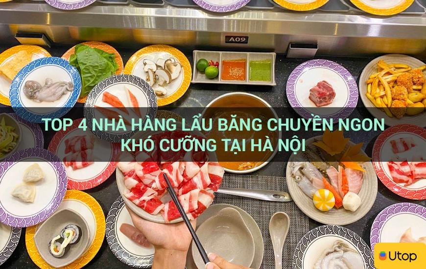 Top 4 nhà hàng lẩu băng chuyền ngon khó cưỡng tại Hà Nội