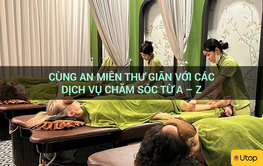 Cùng An Miên thư giãn với các dịch vụ chăm sóc từ A – Z