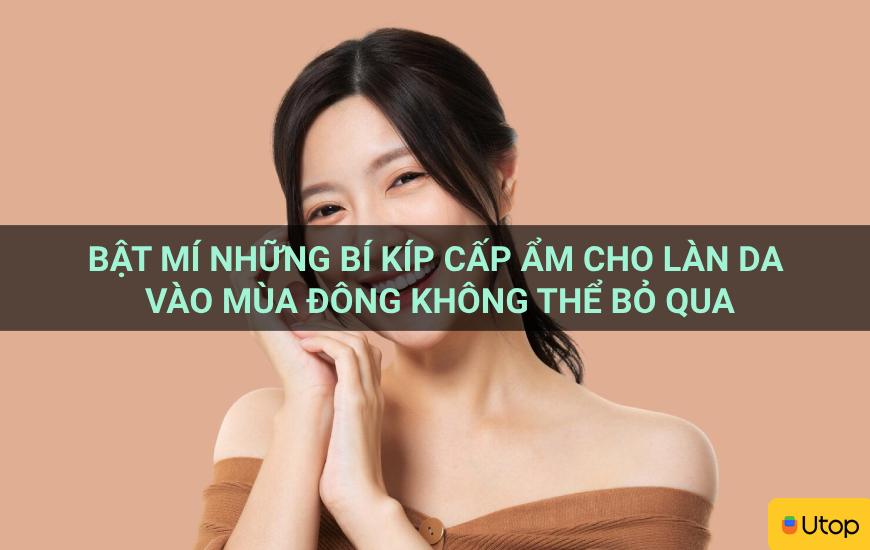 Bật mí những bí kíp cấp ẩm cho làn da vào mùa đông không thể bỏ qua
