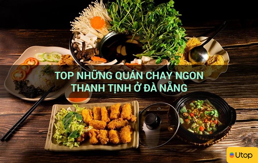 Top những quán chay ngon thanh tịnh ở Đà Nẵng