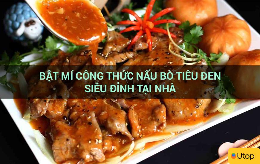 Bật mí công thức nấu bò tiêu đen siêu đỉnh tại nhà