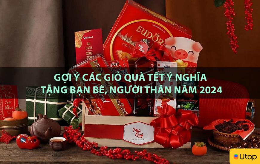 Gợi ý các giỏ quà tết ý nghĩa tặng bạn bè, người thân năm 2024
