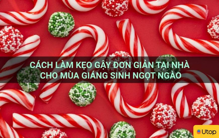 Cách làm kẹo gậy đơn giản tại nhà cho mùa Giáng Sinh ngọt ngào
