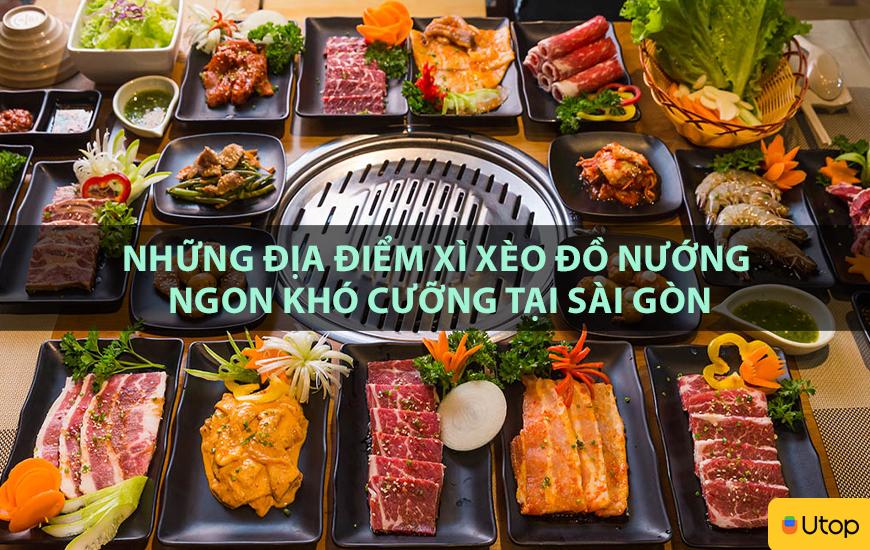 Những địa điểm xì xèo đồ nướng ngon khó cưỡng tại Sài Gòn
