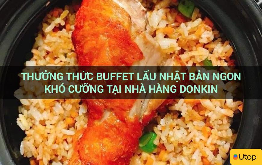 Thưởng thức buffet lẩu Nhật Bản ngon khó cưỡng tại nhà hàng Donkin