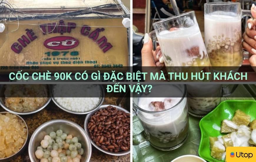 Cốc chè 90K có gì đặc biệt mà thu hút khách đến vậy?