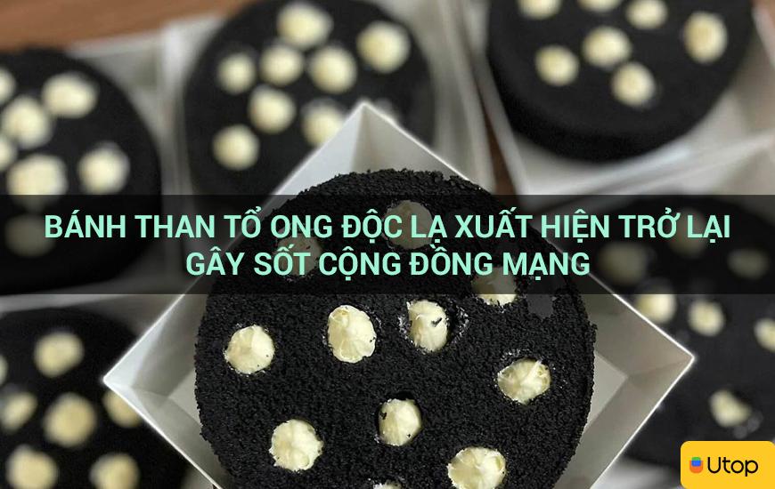 Bánh than tổ ong độc lạ xuất hiện trở lại gây sốt cộng đồng mạng