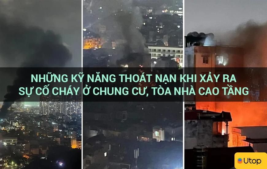 Những kỹ năng thoát nạn khi xảy ra sự cố cháy ở chung cư, tòa nhà cao tầng