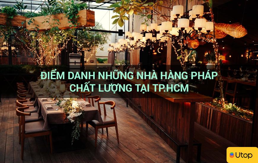 Điểm danh những nhà hàng Pháp chất lượng tại TP.HCM