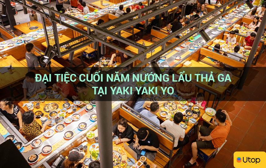 Đại tiệc cuối năm nướng lẩu thả ga tại Yaki Yaki Yo