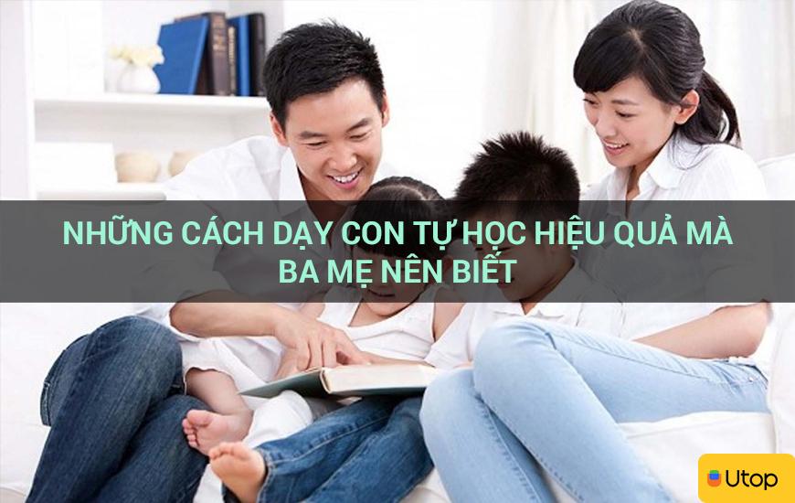 Những cách dạy con tự học hiệu quả mà ba mẹ nên biết