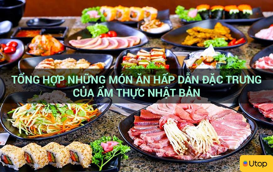 Tổng hợp những món ăn hấp dẫn đặc trưng của ẩm thực Nhật Bản