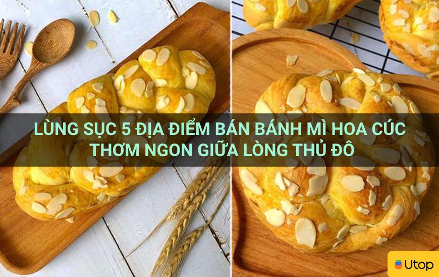 Lùng sục 5 địa điểm bán bánh mì hoa cúc thơm ngon giữa lòng thủ đô
