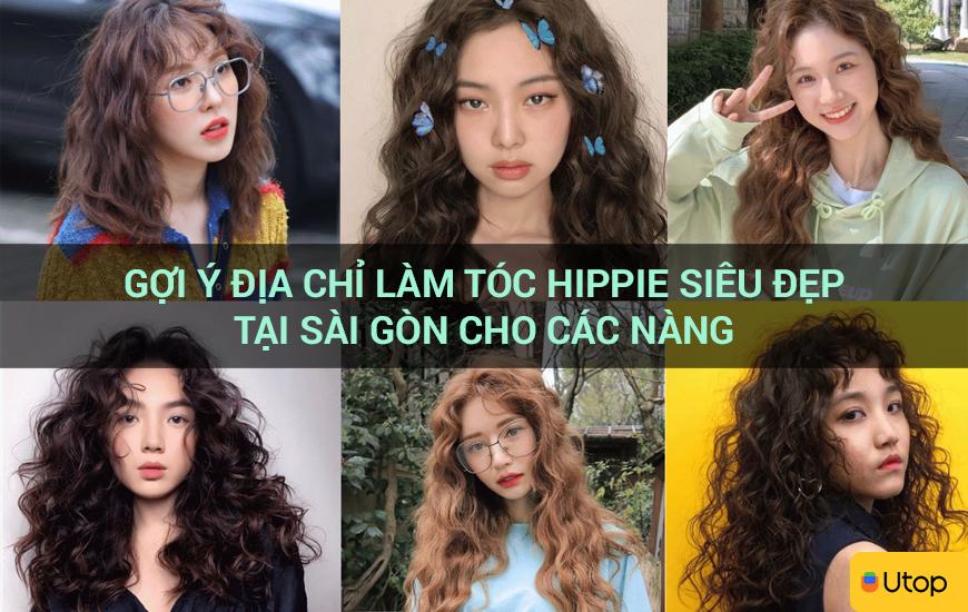 Gợi ý địa chỉ làm tóc hippie siêu đẹp tại Sài Gòn cho các nàng