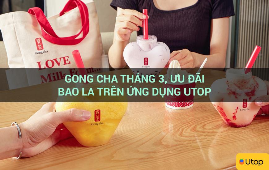 Gong cha tháng 3, ưu đãi bao la trên ứng dụng Utop