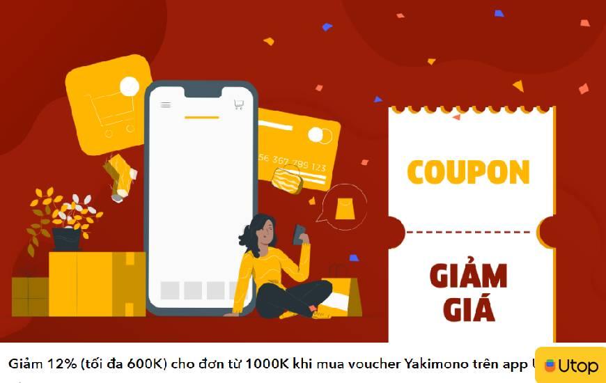 Voucher ưu đãi Utop chỉ có tại nhà hàng Yakimono Nhật Bản