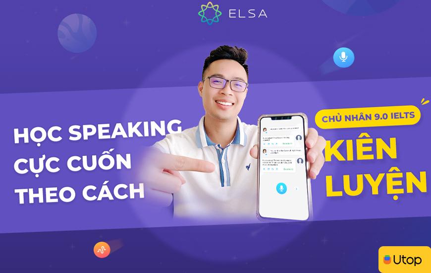 Cảm nhận chân thực khi học thử ứng dụng Elsa Speak