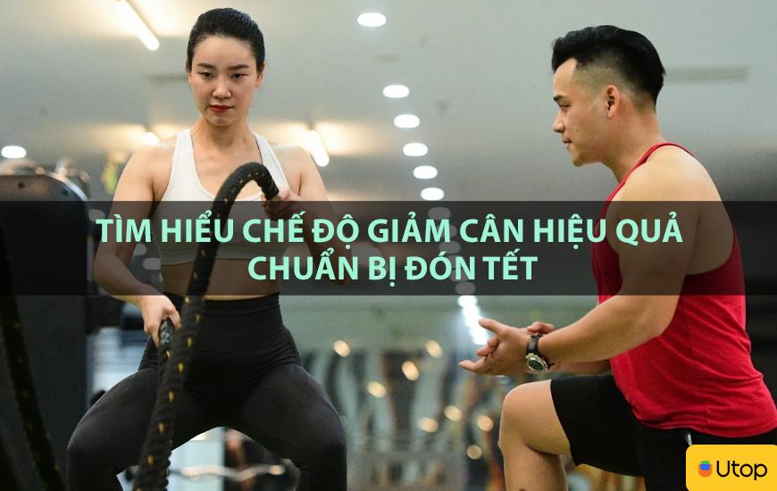 Tìm hiểu chế độ giảm cân hiệu quả chuẩn bị đón Tết
