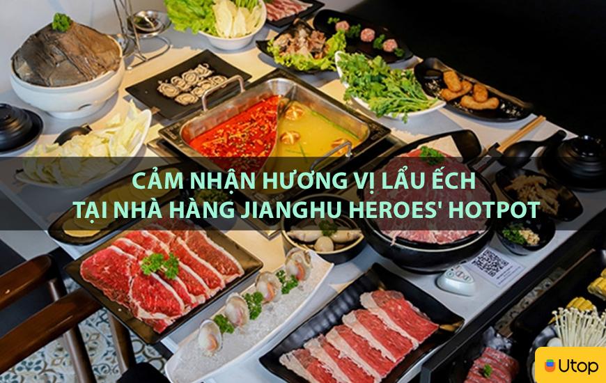 Cảm nhận hương vị lẩu ếch tại nhà hàng JiangHu Heroes' Hotpot
