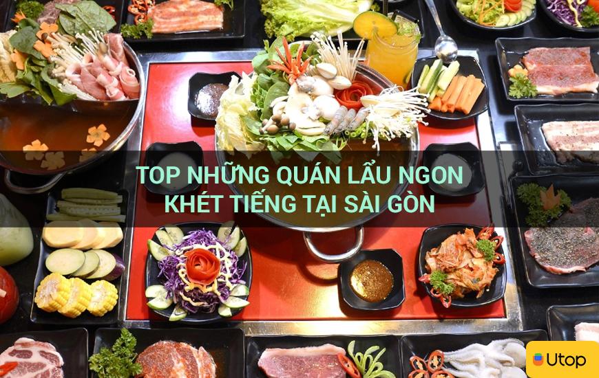 Top những quán lẩu ngon khét tiếng tại Sài Gòn