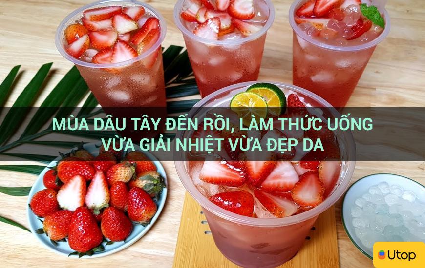 Mùa dâu tây đến rồi, làm thức uống vừa giải nhiệt vừa đẹp da