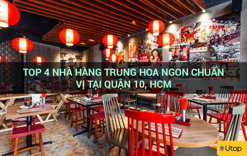 Top 4 nhà hàng Trung Hoa ngon chuẩn vị tại Quận 10, HCM