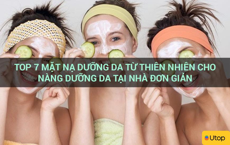 Top 7 mặt nạ dưỡng da từ thiên nhiên cho nàng dưỡng da tại nhà đơn giản