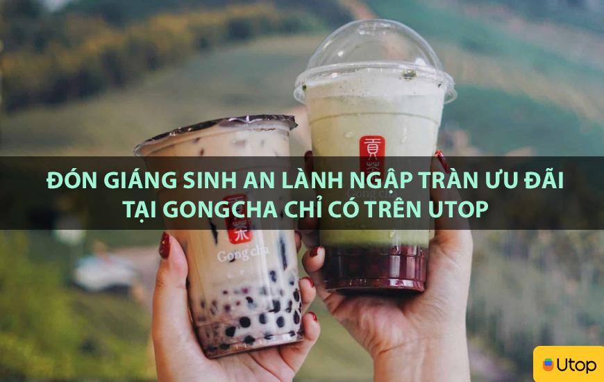 Đón giáng sinh an lành ngập tràn ưu đãi tại Gong Cha chỉ có trên Utop
