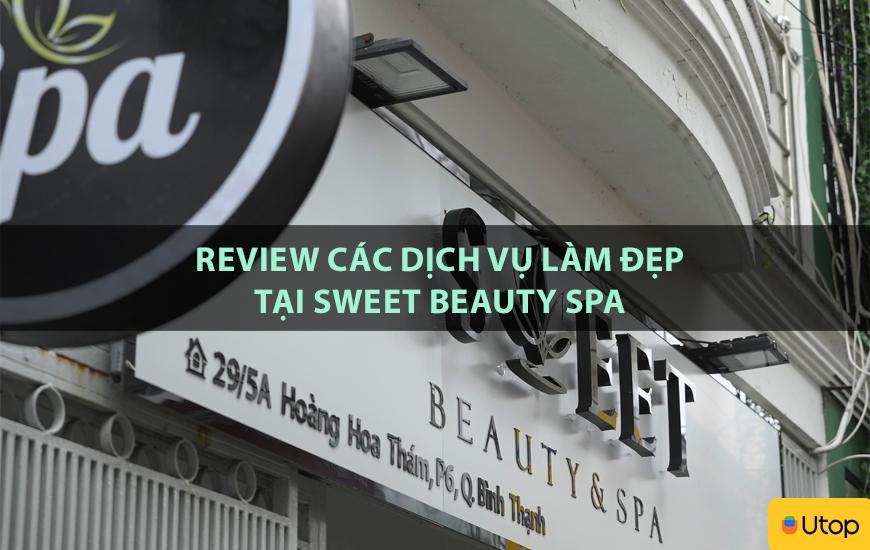 Review các dịch vụ làm đẹp tại Sweet Beauty Spa