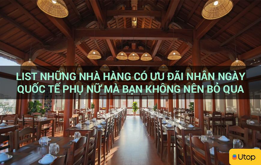 List những nhà hàng có ưu đãi nhân ngày Quốc Tế Phụ Nữ mà bạn không nên bỏ qua