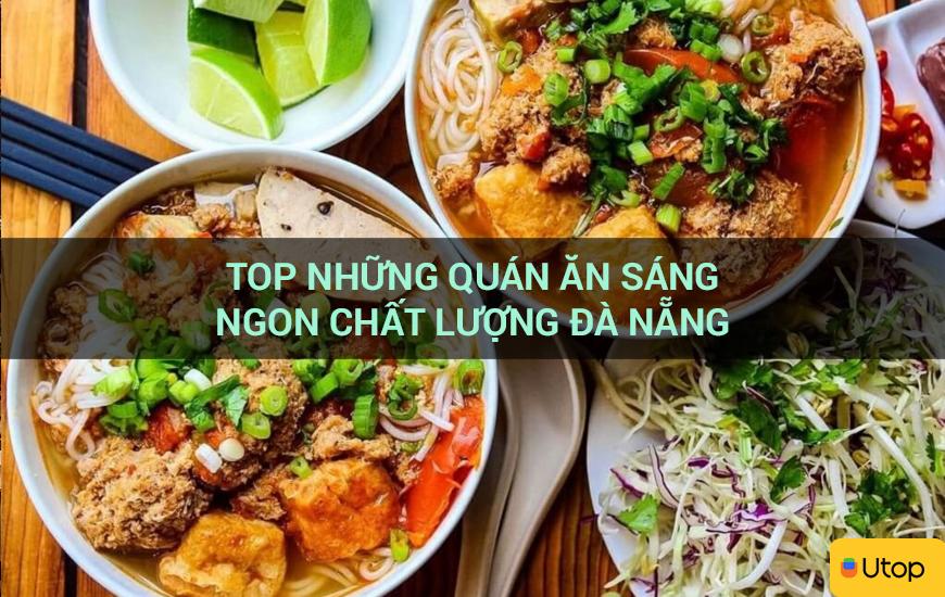 Top những quán ăn sáng ngon chất lượng Đà Nẵng