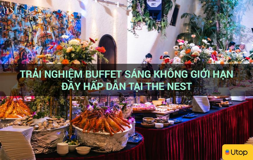 Trải nghiệm buffet sáng không giới hạn đầy hấp dẫn tại The Nest