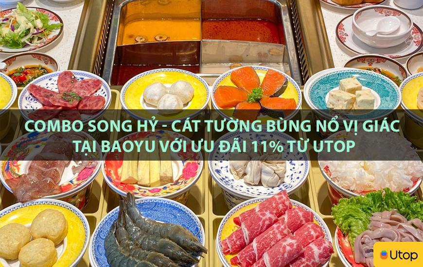 Combo Song Hỷ - Cát Tường bùng nổ vị giác tại Baoyu với ưu đãi 11% từ Utop
