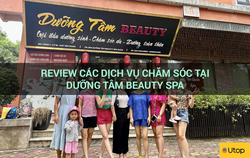 Review các dịch vụ chăm sóc tại Dưỡng Tâm Beauty Spa